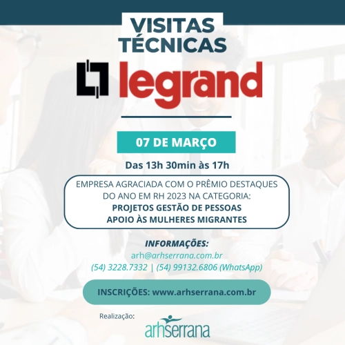 Visita Técnica Legrand Brasil | Data:07/03/2024 - Das 13h 30 às 17h